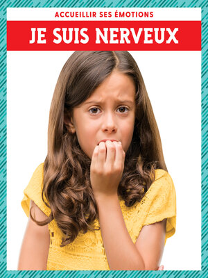 cover image of Je suis nerveux (Feeling Nervous)